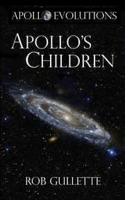 Apollo's Children, Gullette Rob