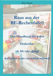 Raus aus der BE-Rechenfalle!, Mauche Bianca