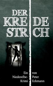 Der Kreidestrich, Eckmann Peter