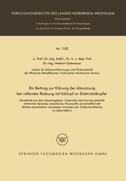 Ein Beitrag Zur Klarung Der Abnutzung Bei Rollender Reibung Mit Schlupf an Elektrolytkupfer, Fink Max