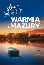 Slow Przewodnik Warmia i Mazury, Malinowska Magdalena