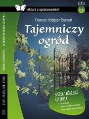 ksiazka tytu: Tajemniczy ogrd Lektura z opracowaniem autor: Burnett Frances Hodgson