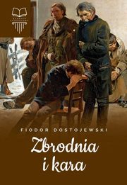 Zbrodnia i kara, Dostojewski Fiodor