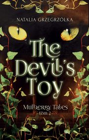The Devil?s Toy, Grzegrzka Natalia