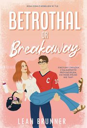 Betrothal or Brakeaway, Brunner Leah
