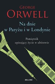 Na dnie w Paryu i w Londynie, Orwell George
