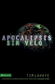 Apocalipsis sin velo, LaHaye Tim