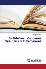 Fault-Tolerant Consensus Algorithms with Homonyms, Tran-The Hung