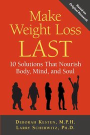 Make Weight Loss Last, Kesten Deborah