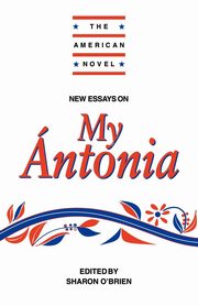 New Essays on My Antonia, 