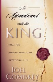 An Appointment with the King, Comiskey Joel