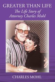 Greater Than Life, Mohl Charles