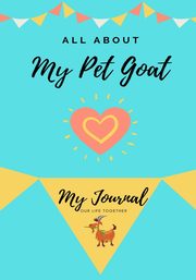 All About My Pet Goat, Co Petal Publishing