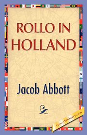 ksiazka tytu: Rollo in Holland autor: Abbott Jacob