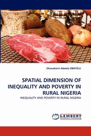 Spatial Dimension of Inequality and Poverty in Rural Nigeria, Obayelu Oluwakemi Adeola