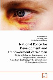 National Policy for Development and Empowerment of Women, Ahmad Bashir