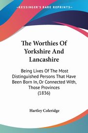 The Worthies Of Yorkshire And Lancashire, Coleridge Hartley