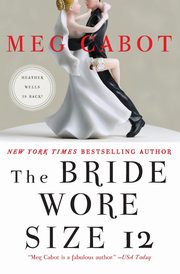 Bride Wore Size 12, The, Cabot Meg