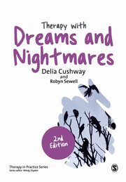 Therapy with Dreams and Nightmares, Cushway Delia