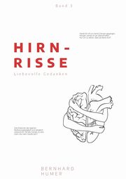 Hirnrisse, Humer Bernhard