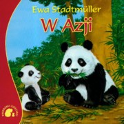 ksiazka tytu: Zwierzaki-Dzieciaki W Azji autor: Stadtmuller Ewa