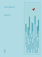Halkionia, Papierski Maciej