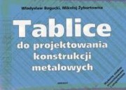 Tablice do projektowania konstrukcji metalowych, Bogucki Wadysaw, yburtowicz Mikoaj