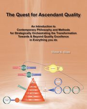 The Quest for Ascendant Quality, Elias Victor A.