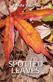 Spotted Leaves, Vecchio Zenda