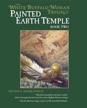 Painted Earth Temple, Merrifield Heyoka
