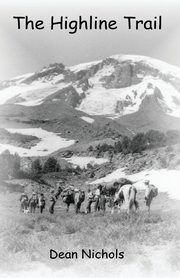 The Highline Trail, Nichols Dean