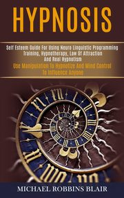 Hypnosis, Robbins Blair Michael