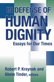 In Defense of Human Dignity, 