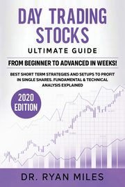 Day Trading Stocks Ultimate Guide, Miles Ryan