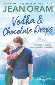 Vodka and Chocolate Drops, Oram Jean