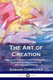 The Art of Creation, Carpenter Edward