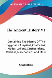 The Ancient History V1, Rollin Charles