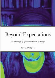 Beyond Expectations, Dudgeon Roy C.