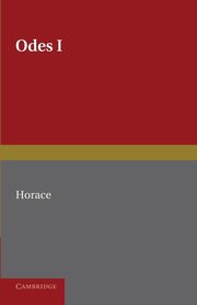 Horace Odes I, Horace