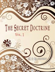 The Secret Doctrine, Blavatsky H. P.