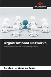 Organisational Networks, Costa Geraldo Henrique da