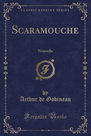 ksiazka tytu: Scaramouche autor: Gobineau Arthur de