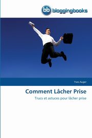 Comment lcher prise, AUGER-Y