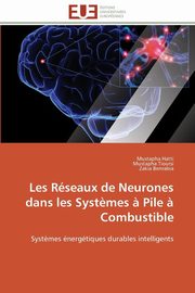 Les rseaux de neurones dans les syst?mes ? pile ? combustible, Collectif
