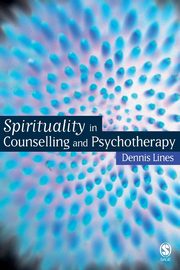 ksiazka tytu: Spirituality in Counselling and Psychotherapy autor: Lines Dennis