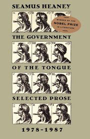The Government of the Tongue, Heaney Seamus