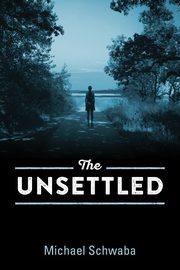 The Unsettled, Schwaba Michael