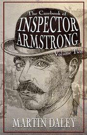 ksiazka tytu: The Casebook of Inspector Armstrong - Volume 2 autor: Daley Martin