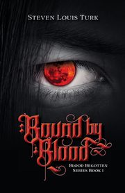 Bound by Blood, Turk Steven Louis