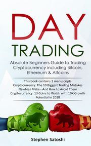 Day Trading, Satoshi Stephen